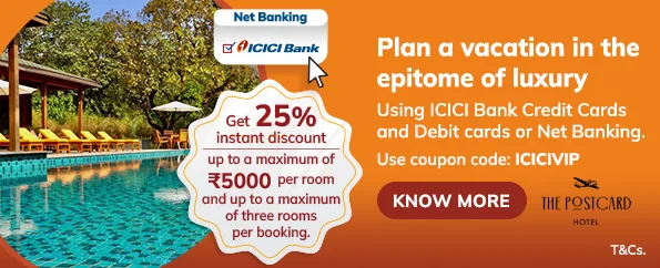 ICICI Bank Brings Exclusive Offer On Postcard Hotel!