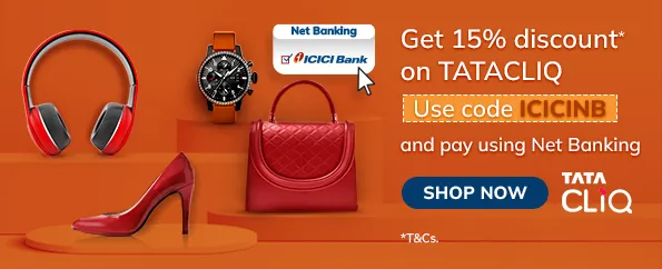 Get 15% discount on Tatacliq with ICICI Bank
