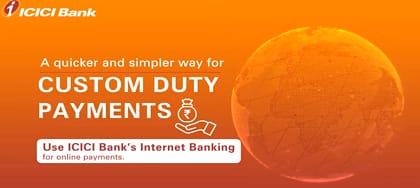 Online Customs Duty payments with ICICI Bank